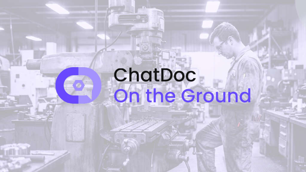 ChatDoc On the Ground trasforma manuali e schemi in un assistente sempre disponibile, anche offline, sul campo.